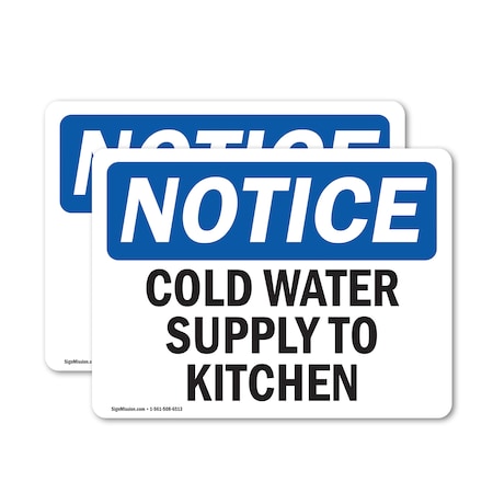 Signmission Cold Water Supply To Kitchen, 14 in W x Rectangle, Vinyl Decal OS-2PACK-NS-D-1014-L-10703